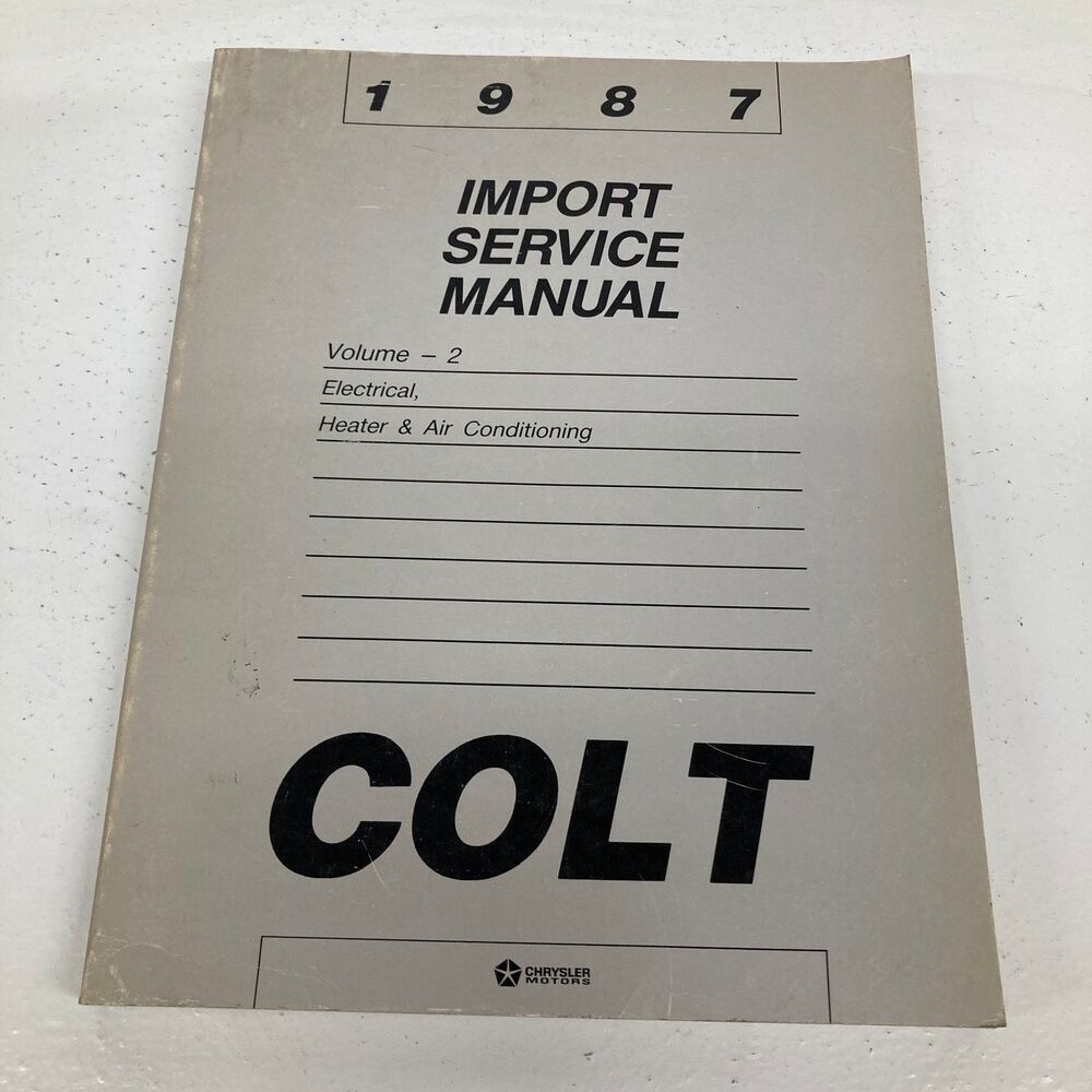 Colt Electrical Heater AC Import Service Manual 1987